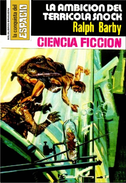 La ambición del terricola Snock