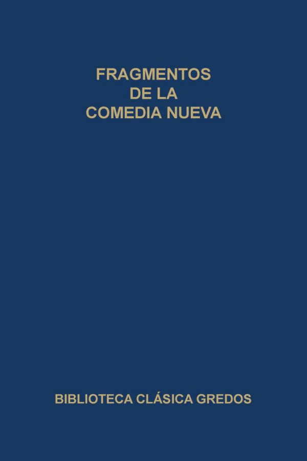 Fragmentos de la comedia nueva (B. C. Gredos)