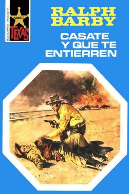 Cásate y que te entierren