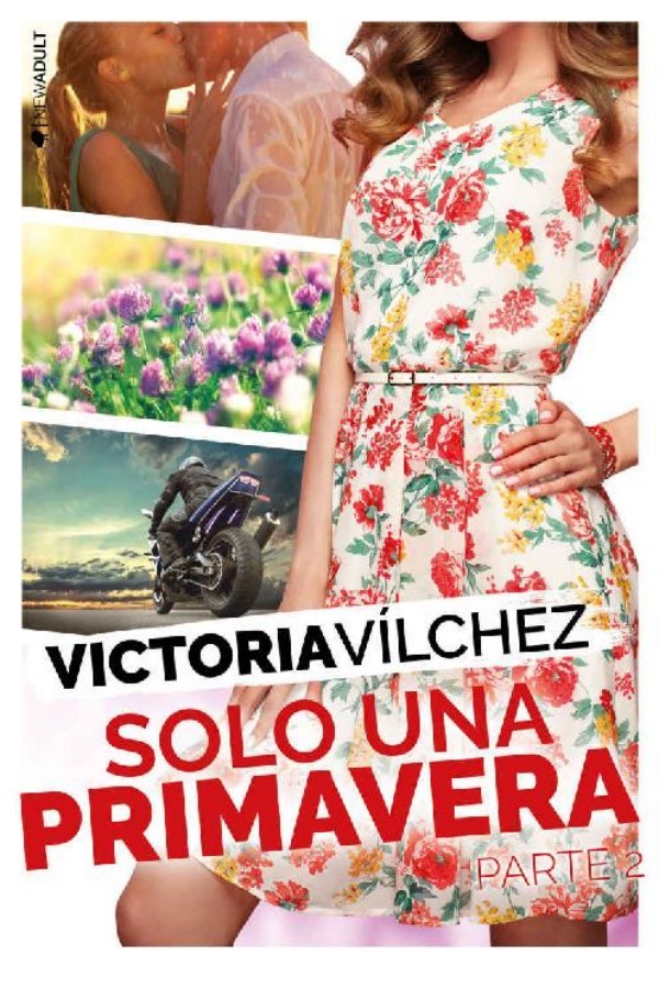 Solo una primavera. Parte 2