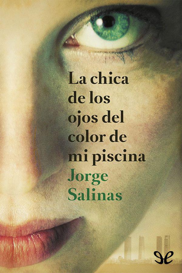 La chica de los ojos del color de mi piscina