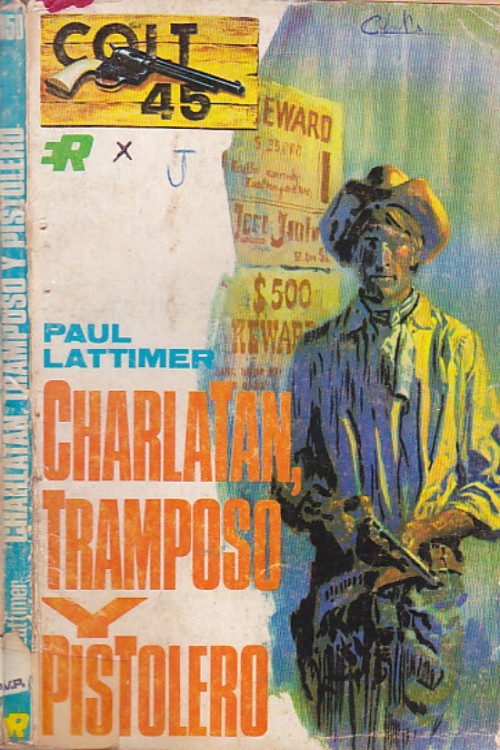 Charlatán, tramposo y pistolero