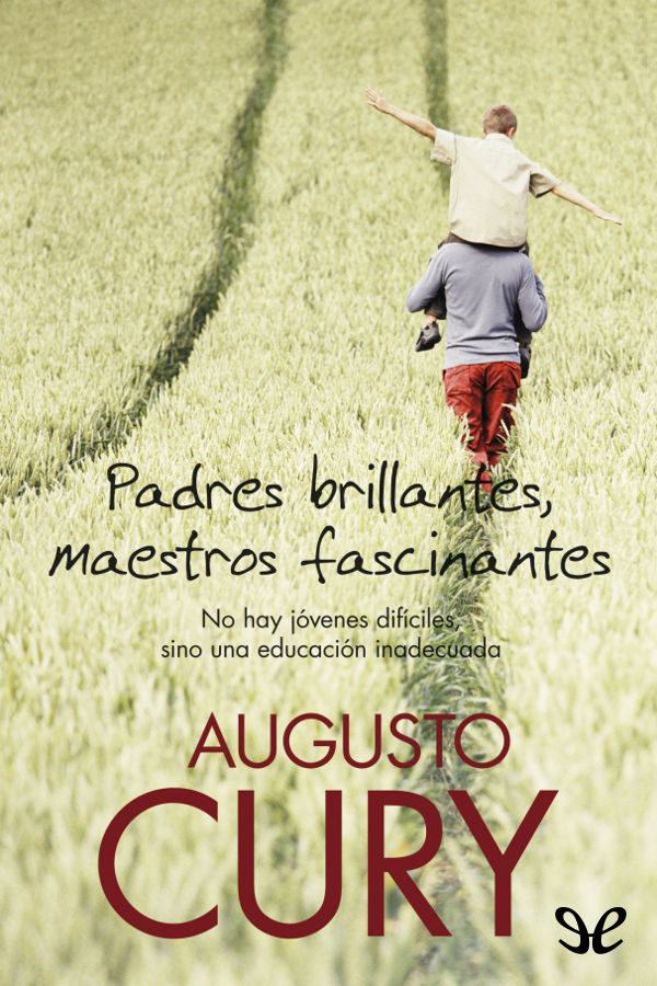 Padres brillantes, maestros fascinantes
