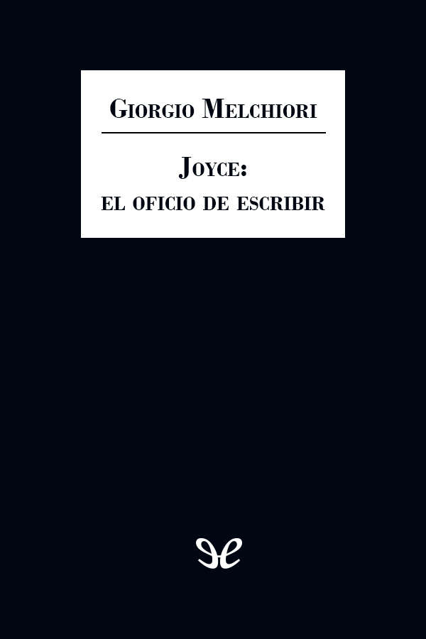 Joyce: el oficio de escribir