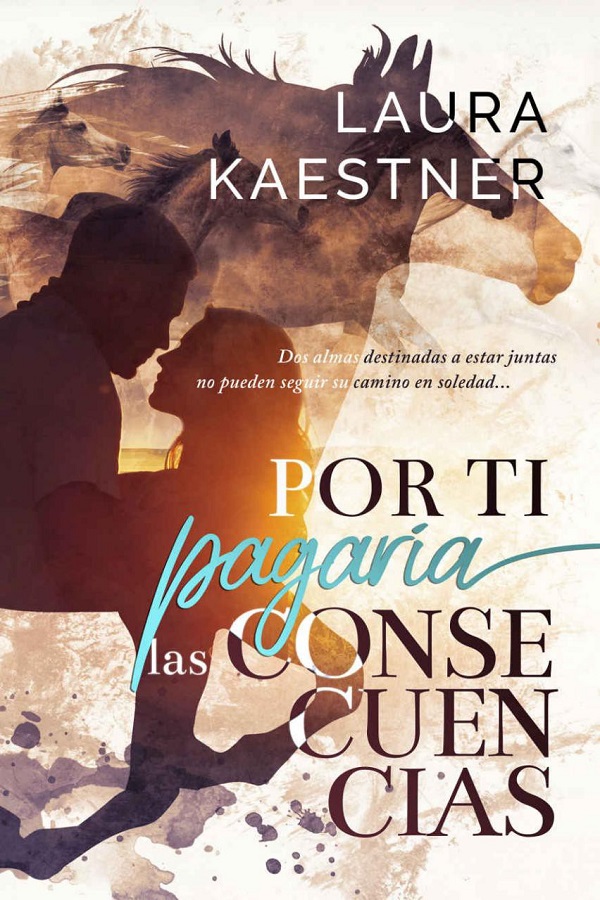 Por ti pagaría las consecuencias