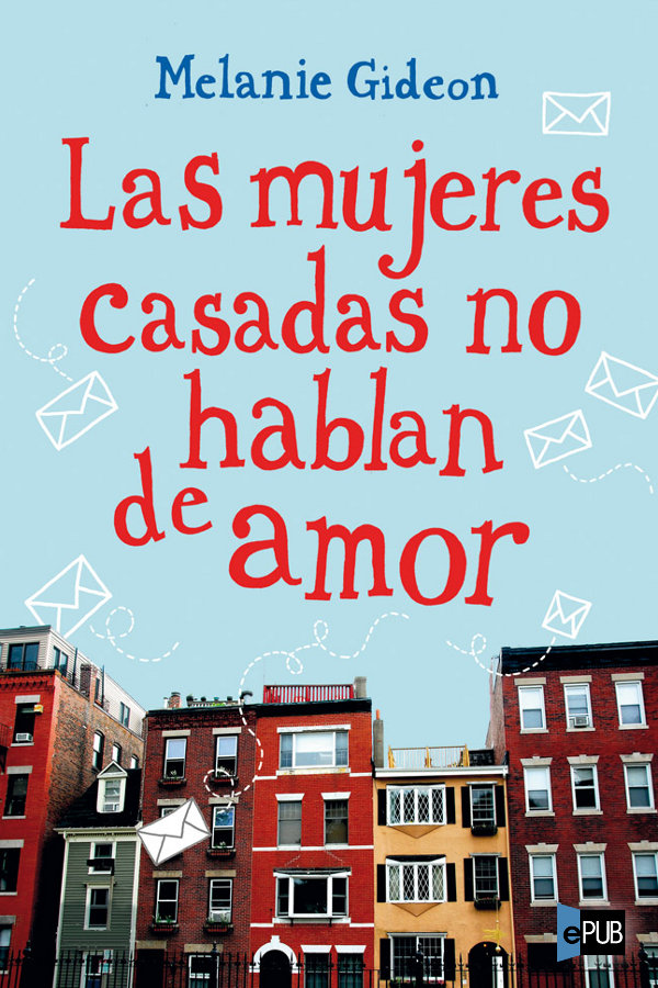 Las mujeres casadas no hablan de amor