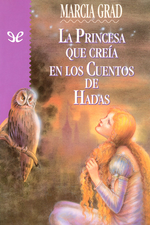 La Princesa que creía en los Cuentos de Hadas