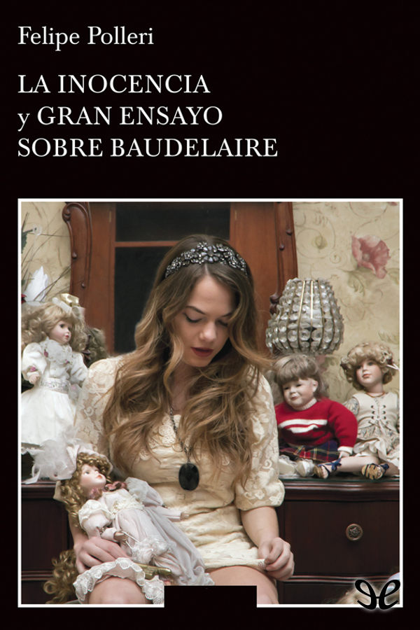 La inocencia y Gran ensayo sobre Baudelaire