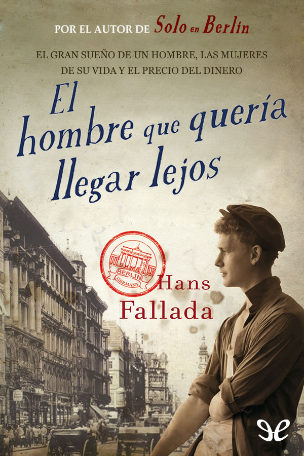 El hombre que quería llegar lejos