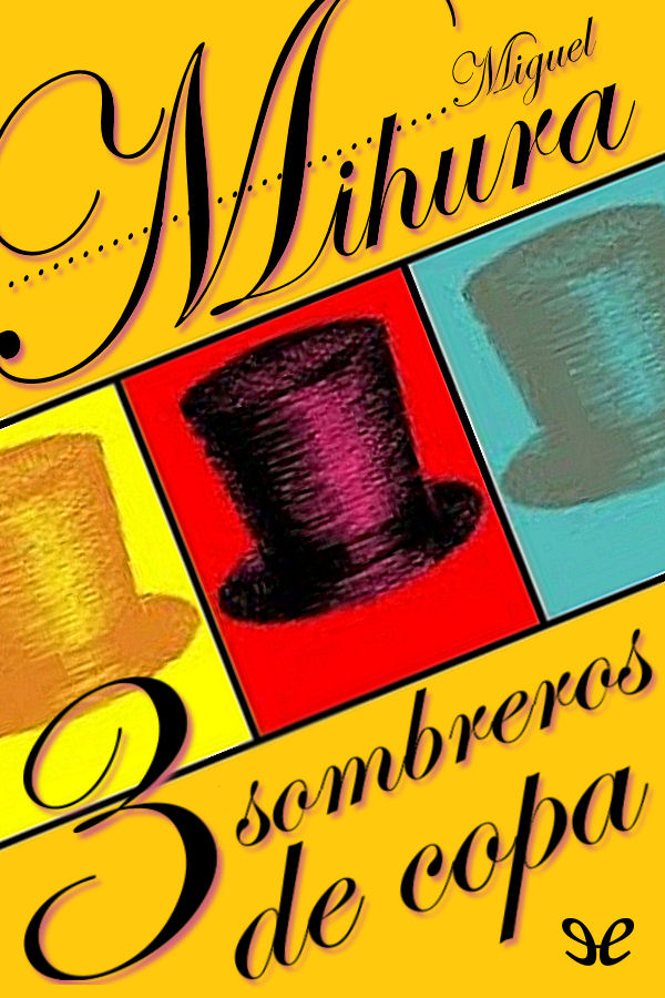 Tres sombreros de copa