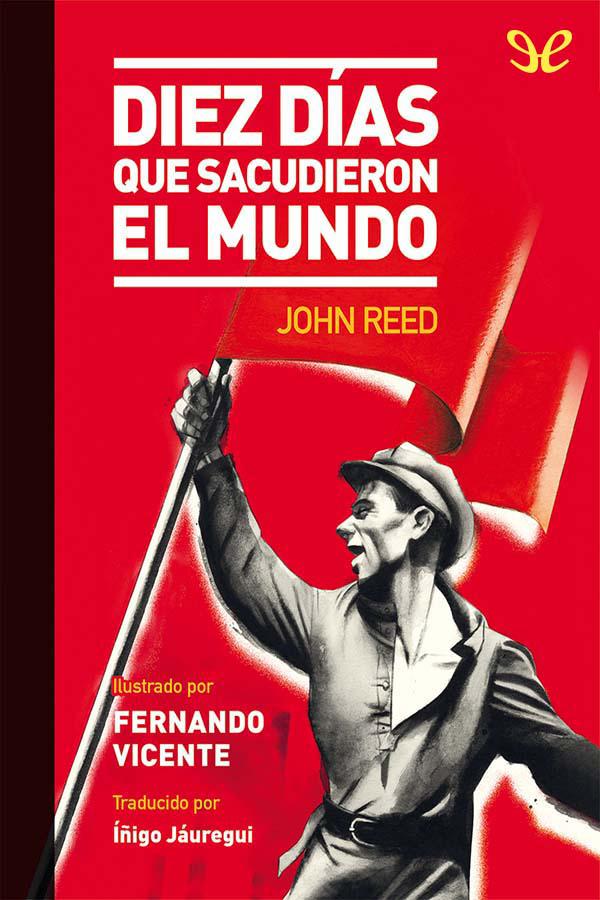 Diez días que sacudieron el mundo