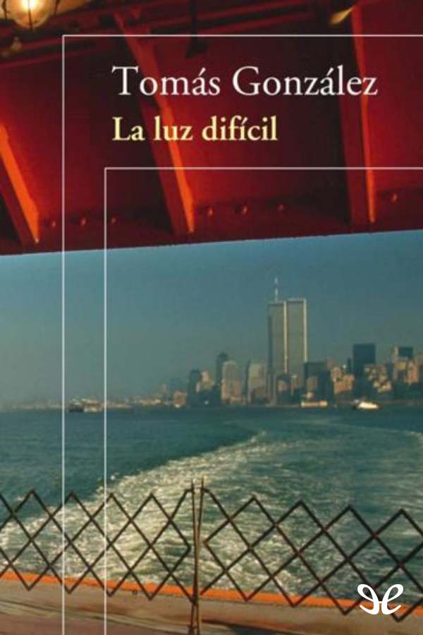 La luz difícil