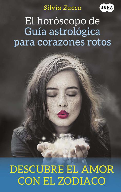 El horóscopo de «Guía astrológica para corazones rotos»