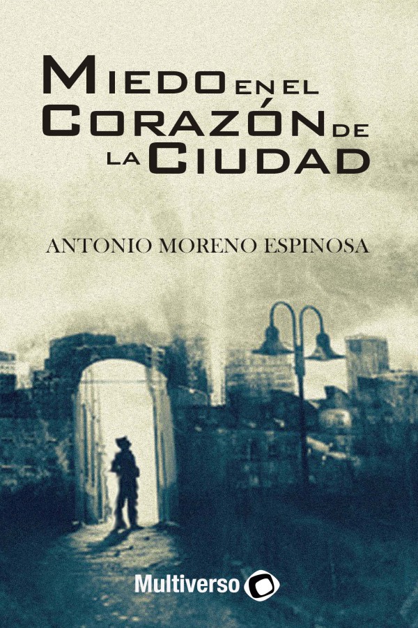 Miedo en el corazón de la ciudad