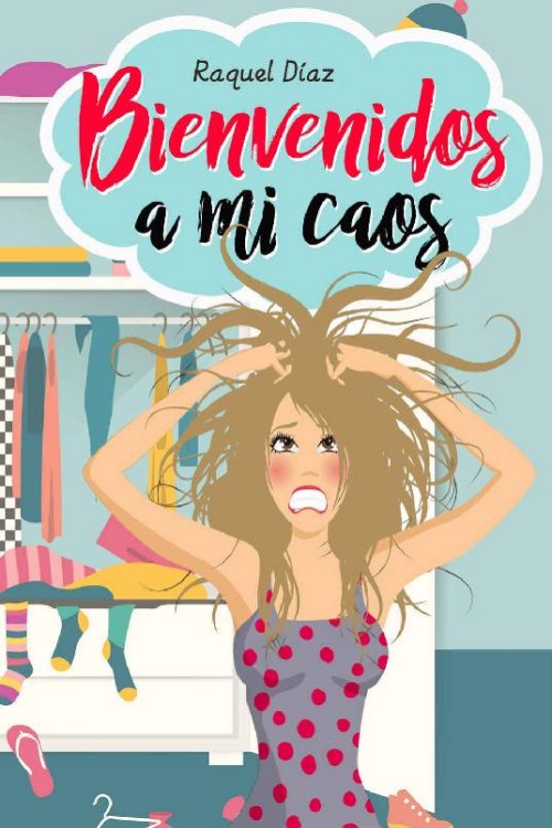 Bienvenidos a mi caos