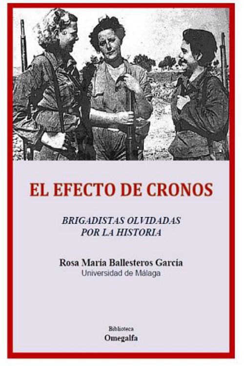 El efecto de Cronos: brigadistas olvidadas por la Historia