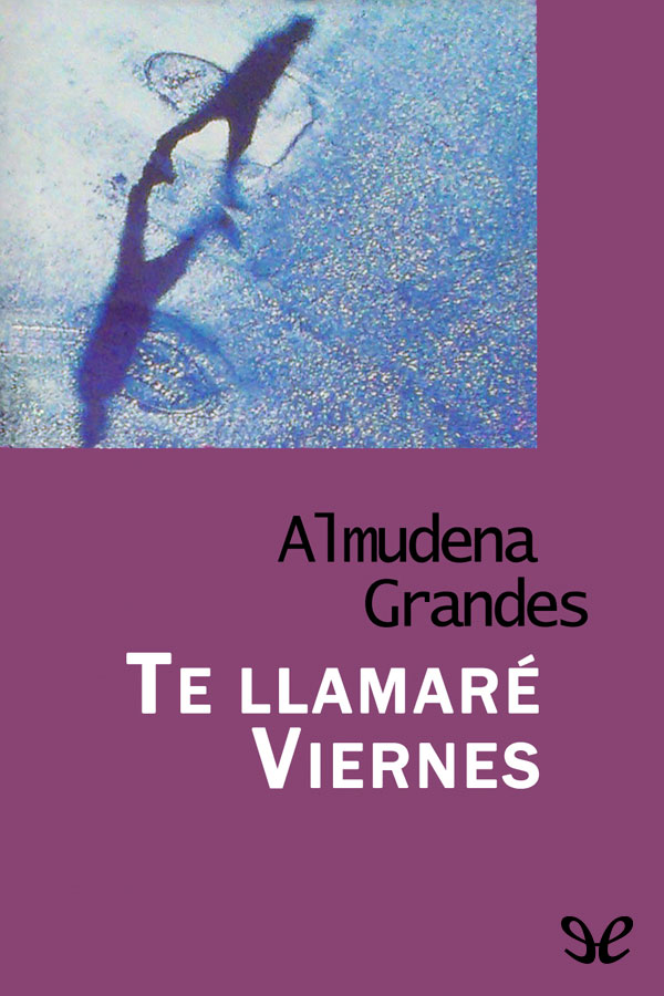 Te llamaré Viernes