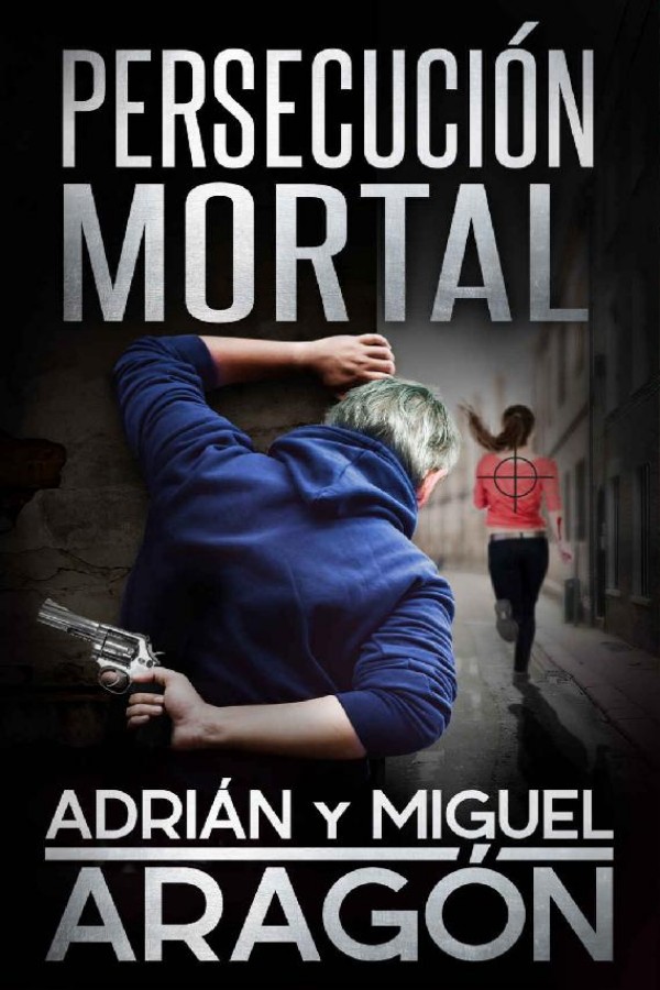 Persecución mortal