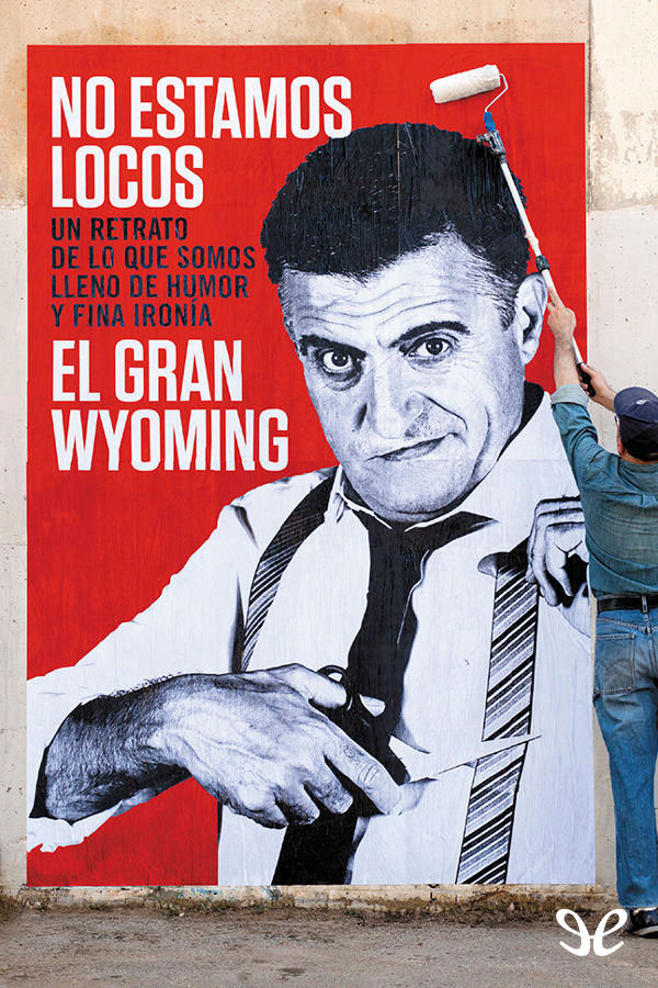 No estamos locos