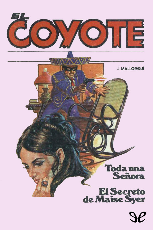 Toda una señora & El secreto de Maise Syer