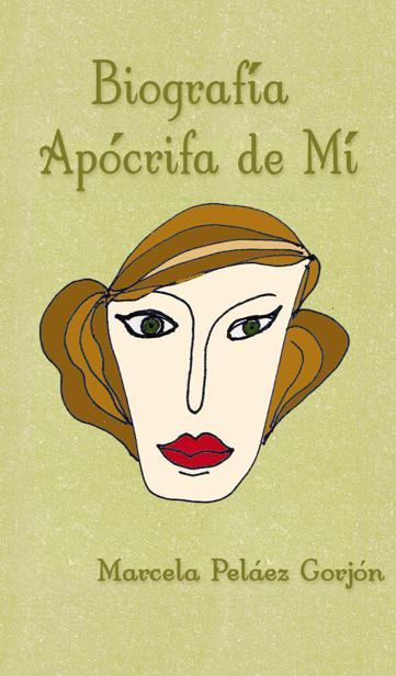 Biografía apócrifa de mí