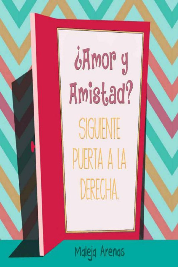 ¿Amor y amistad? Siguiente puerta a la derecha