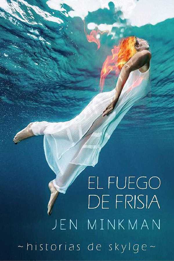 El fuego de Frisia