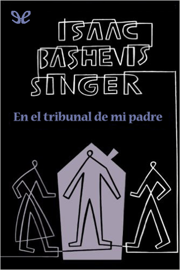 En el tribunal de mi padre