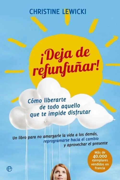 ¡Deja de refunfuñar!