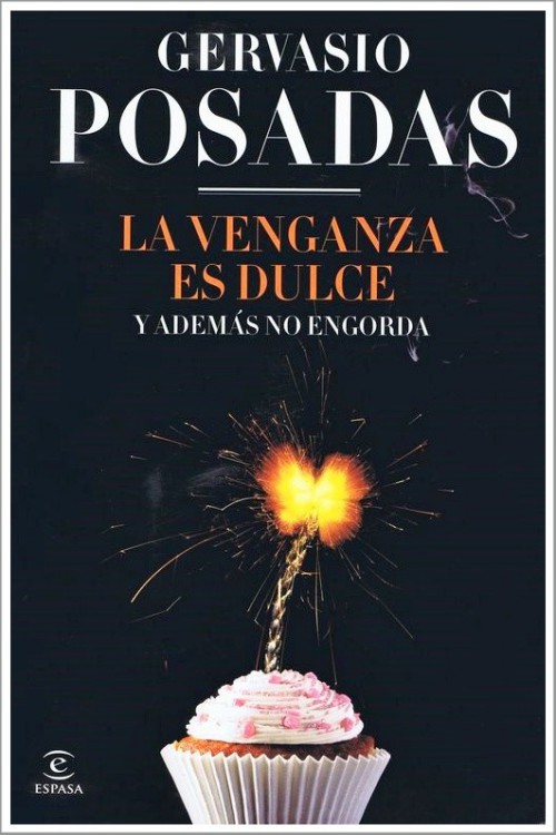 La venganza es dulce y además no engorda