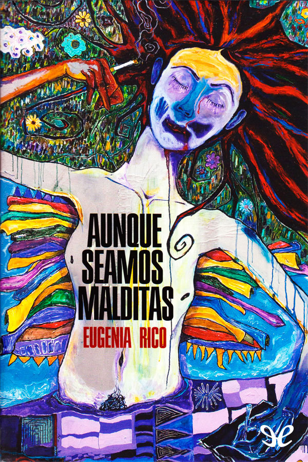 Aunque seamos malditas