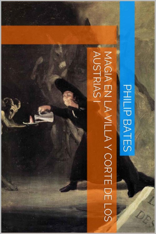 Magia en la Villa y Corte de los Austrias I