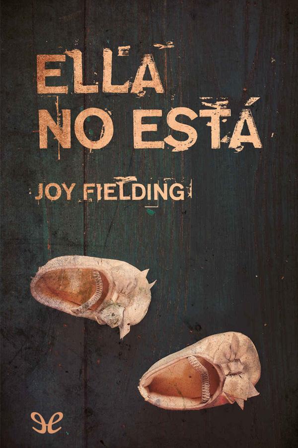 Ella no está