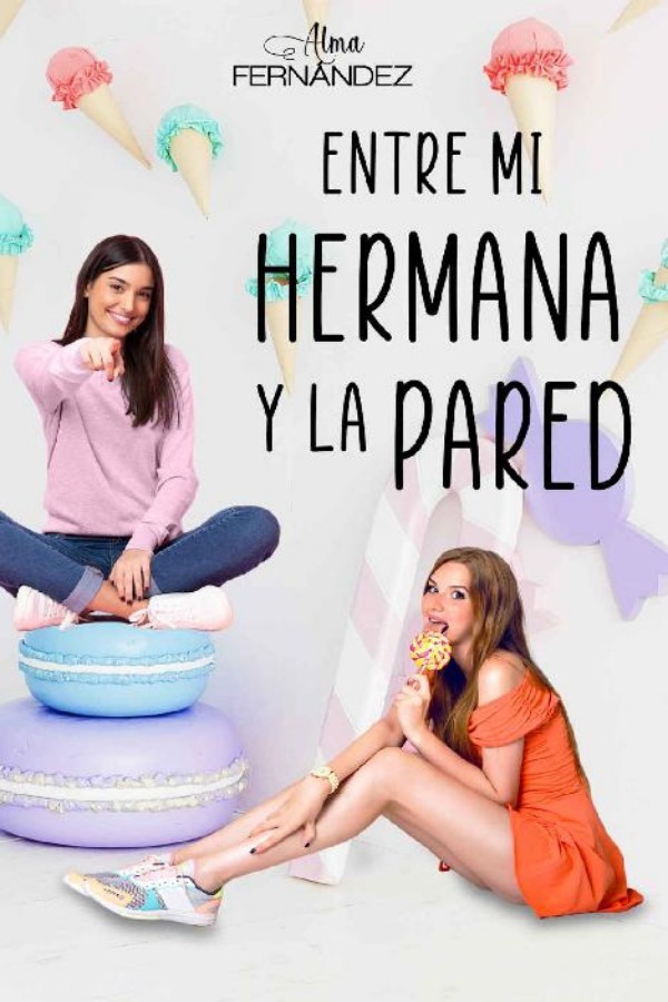 Entre mi hermana y la pared
