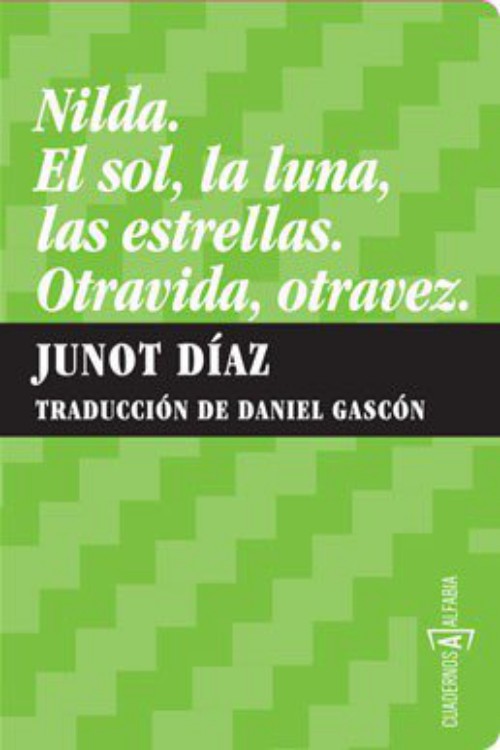 Nilda. El sol, la luna, las estrellas. Otravida, otravez