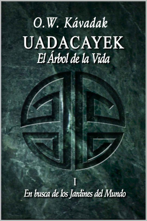 Uadacayek, el Árbol de la Vida: En busca de los Jardines del Mundo