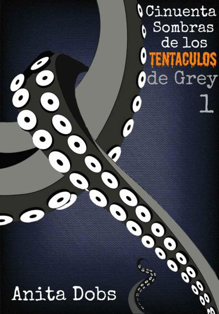 Cincuenta sombras de los tentáculos de Grey 1