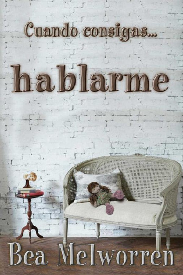 Cuando consigas… Hablarme