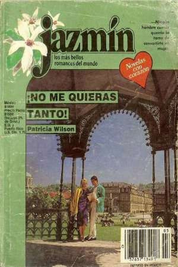 ¡No me quieras tanto!