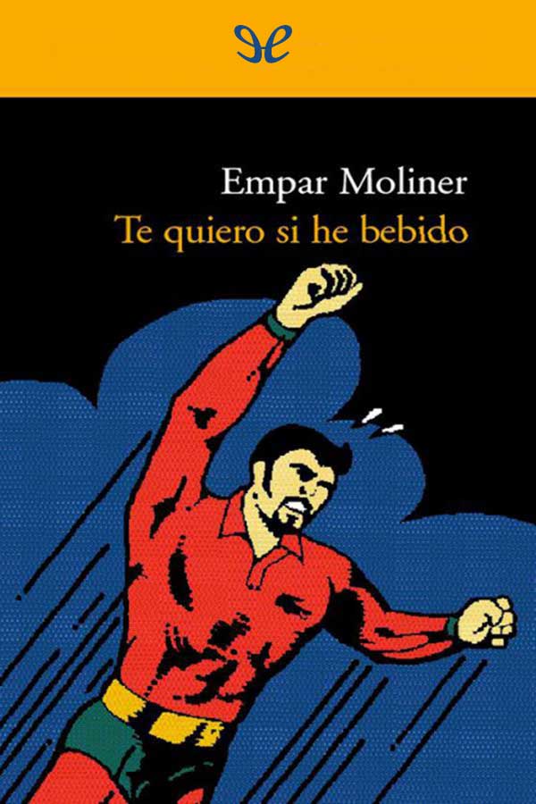 Te quiero si he bebido