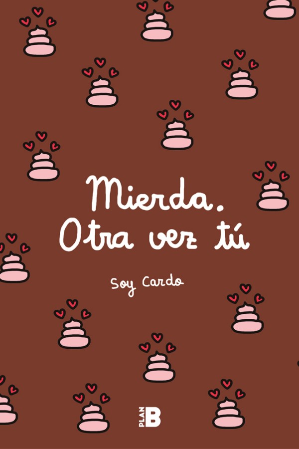 Mierda, otra vez tú