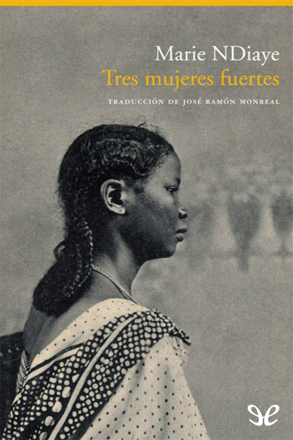 Tres mujeres fuertes