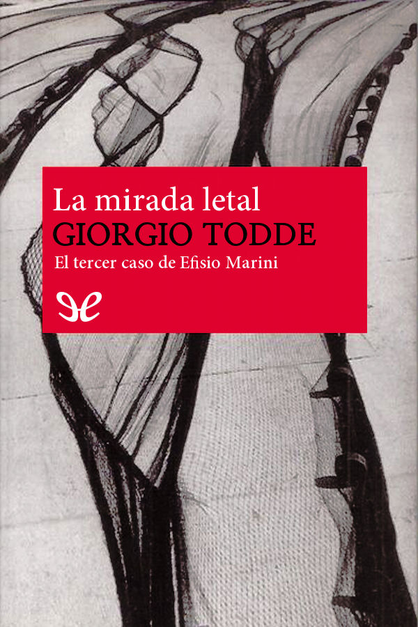 La mirada letal