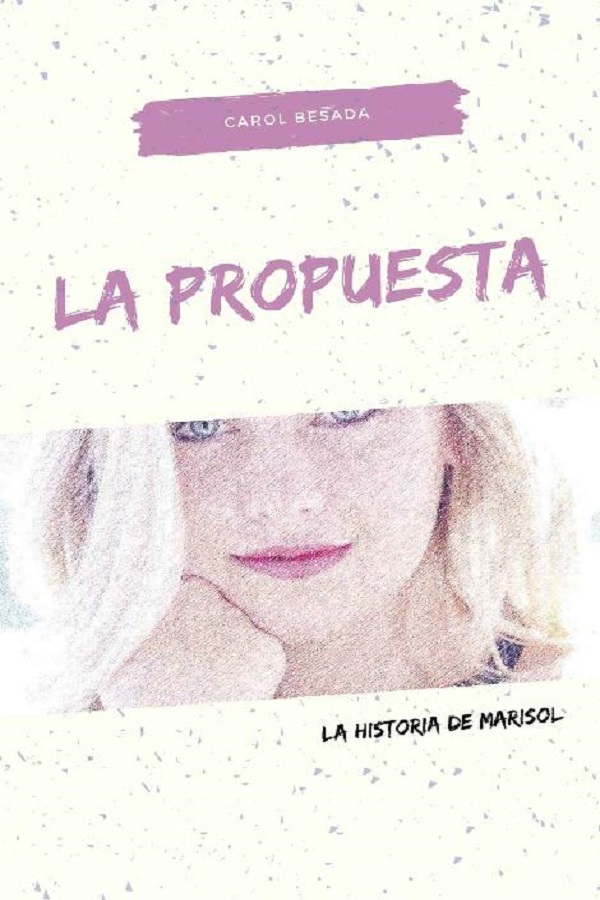 La propuesta. La historia de Marisol