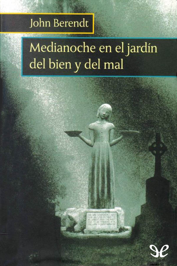 Medianoche en el jardín del bien y del mal