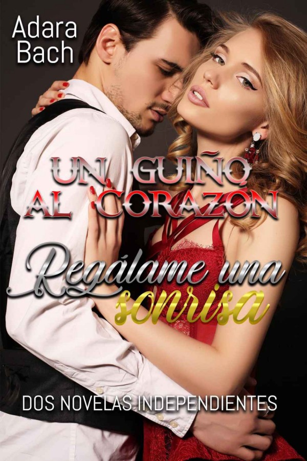 Un guiño al corazón - Regálame una sonrisa
