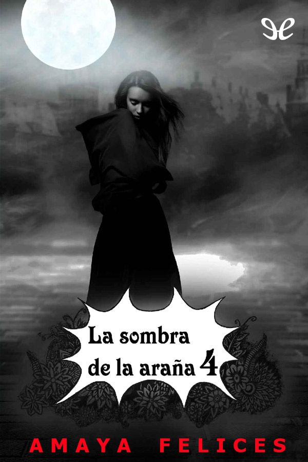 La sombra de la araña 4
