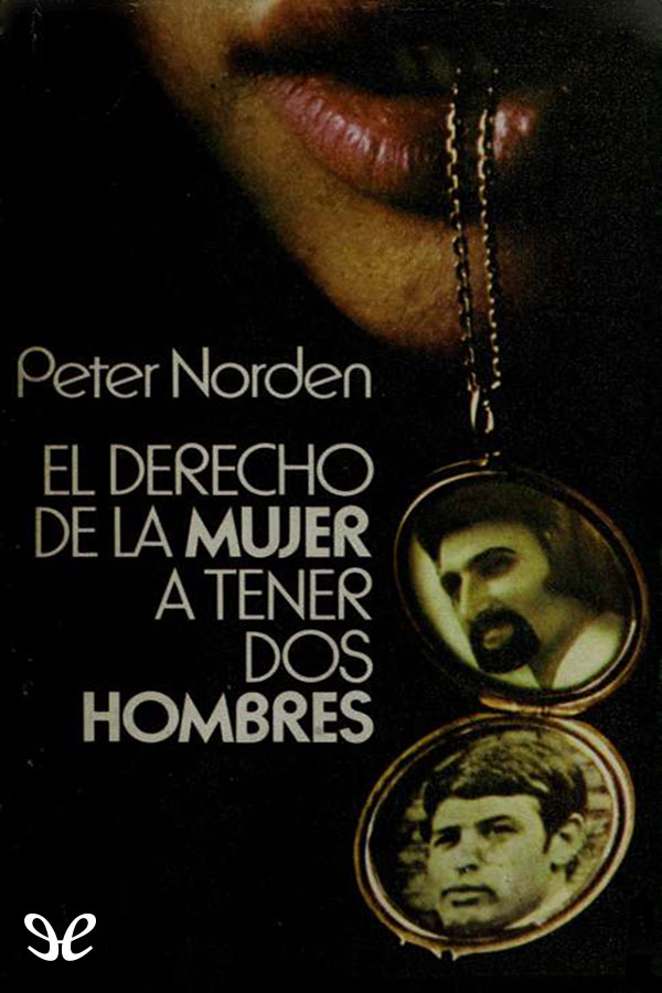 El derecho de la mujer a tener dos hombres