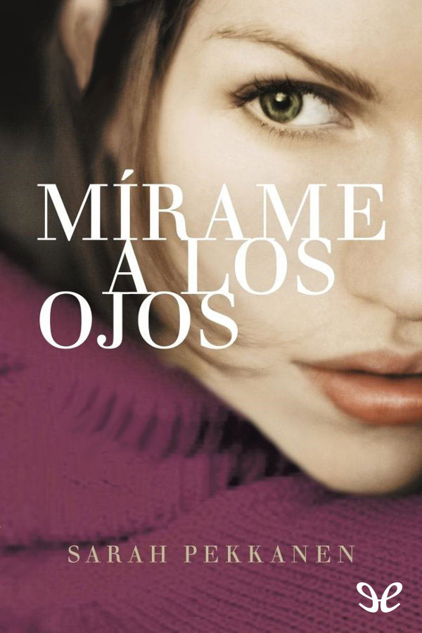 Mírame a los ojos