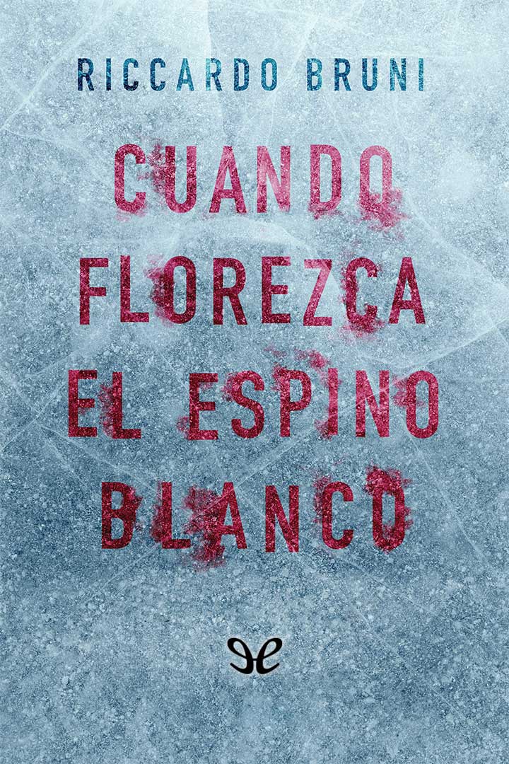 Cuando florezca el espino blanco